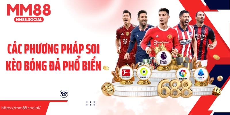 Các phương pháp soi kèo bóng đá phổ biến