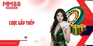 Cược Gấp Thếp Chiến Thuật Tài Chính Phổ Biến Trong Cá Cược